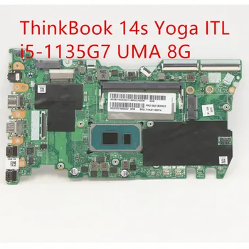 Anakart İçin Lenovo ThinkBook 14s Yoga ITL Laptop Anakart ı5-1135G7 UMA 8G 5B21B36503