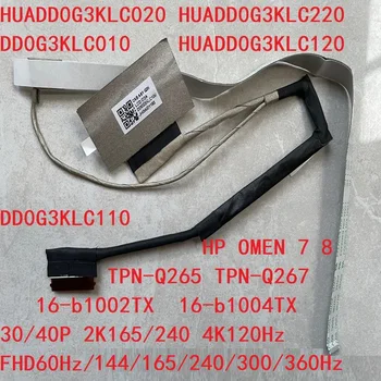 LCD KABLO HUADD0G3KLC020 220 120 DD0G3KLC010 110 HP OMEN 7 8 TPN-Q265 Q267 16-b1002/4 T X 30/40 P 2K165/240 4K120Hz