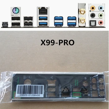 Orijinal Asus X99-PRO, X99-PRO/USB 3.1 I / O Kalkan Arka Plaka Arka Plaka Blende Braketi