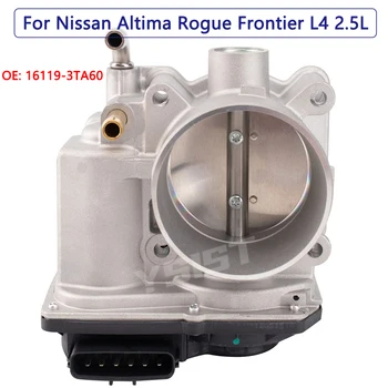 Yeni Gaz Kelebeği Gövdesi Nissan Altima Rogue Frontier L4 2.5 L Vücut Hızlanma 16119-3TA60 AM-1084539578 OEM Kalite
